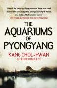 The Aquariums of Pyongyang Rigoulot Pierre, Chol-Hwan Kang