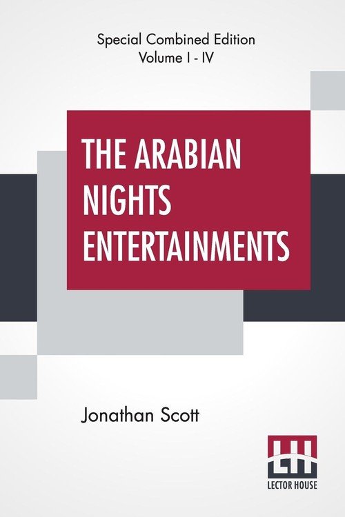 The Arabian Nights Entertainments (Complete) - Scott Jonathan | Książka ...