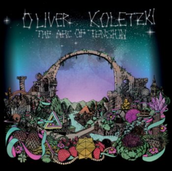 The Arc Of Tension - Koletzki Oliver