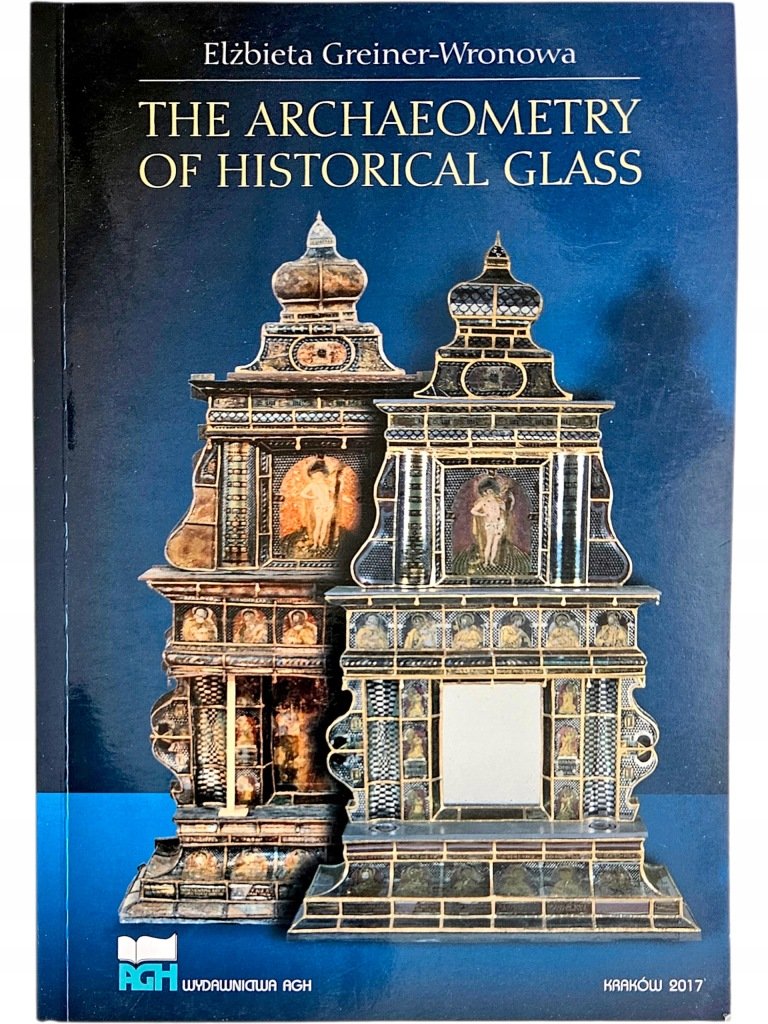Orchemetry The Archaeometry Of Historical Glass - Opracowanie zbiorowe | Książka w ...