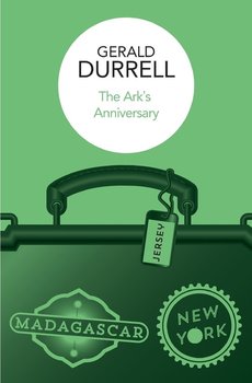 The Ark's Anniversary - Durrell Gerald