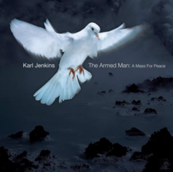 The Armed Man - Karl Jenkins