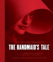 The Art and Making of The Handmaid's Tale Andrea Robinson