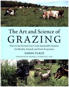The Art and Science of Grazing - Flack Sarah
