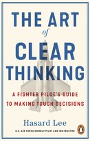 The Art of Clear Thinking Lee Hasard