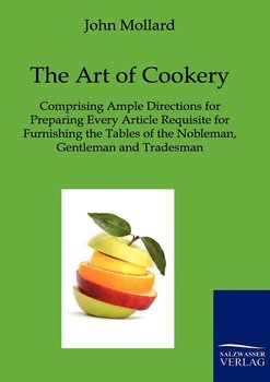 The Art of Cookery - Mollard John