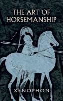 The Art of Horsemanship Xenophon