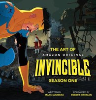 The Art of Invincible. Season 1 Marc Sumerak, Kirkman Robert