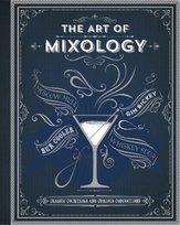 The Art of Mixology Opracowanie zbiorowe