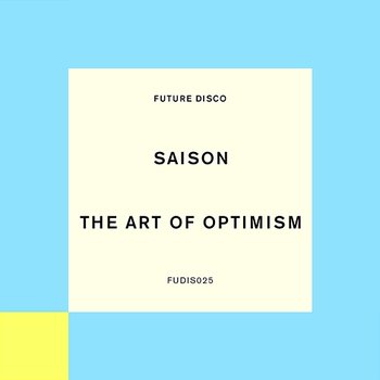 The Art Of Optimism - Saison