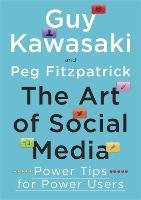 The Art of Social Media Kawasaki Guy