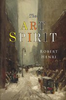 The Art Spirit Henri Robert