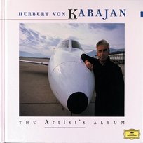 The Artist's Album - Herbert von Karajan Herbert Von Karajan, Staatskapelle Berlin, Berliner Philharmoniker, Wiener Philharmoniker