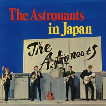 The Astronauts in Japan - The Astronauts