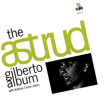 The Astrud Gilberto Album With Antonio Carlos Jobim - Astrud Gilberto, Antonio Carlos Jobim