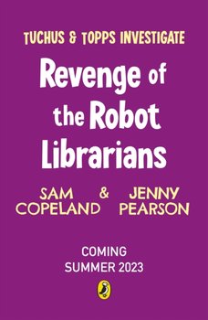 The Attack of the Robot Librarians - Copeland Sam