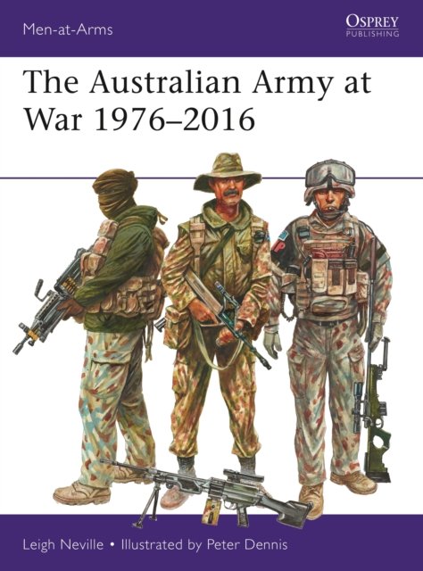 The Australian Army at War 1976-2016 - Neville Leigh | Książka w Empik