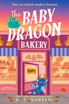 The Baby Dragon Bakery. Volume 2 Qureshi A.T.