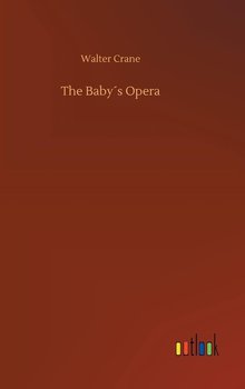 The Baby´s Opera - Crane Walter