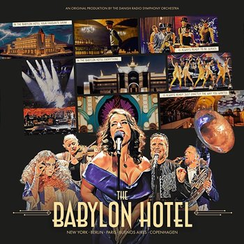 The Babylon Hotel - Danish National Symphony Orchestra