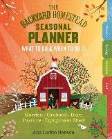 The Backyard Homestead Seasonal Planner - Hansen Ann Larkin
