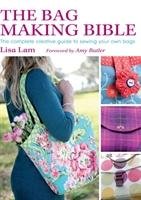 The Bag Making Bible Lam Lisa, Butler Amy
