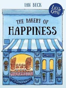 The Bakery of Happiness - Beck Ian
