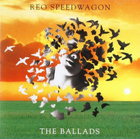 The Ballads (USA Edition) Reo Speedwagon