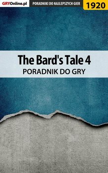 The Bard's Tale 4 - poradnik do gry - Adamus Agnieszka aadamus, Nowacka Maja majorka