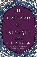 The Bastard of Istanbul - Shafak Elif