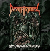 The Bastard Tracks Death Angel