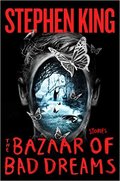 The Bazaar of Bad Dreams - King Stephen