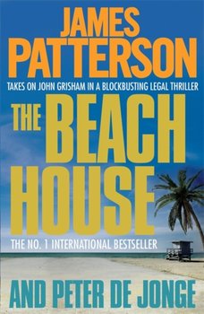 The Beach House - Patterson James, Jonge Peter