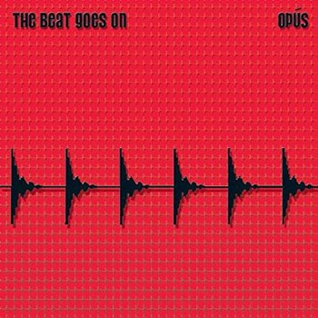 The Beat Goes On - Opus
