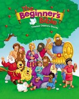 The Beginner's Bible: Timeless Children's Stories Opracowanie zbiorowe