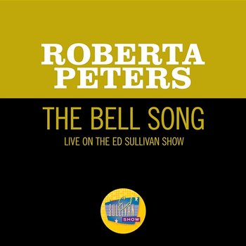 The Bell Song - Roberta Peters