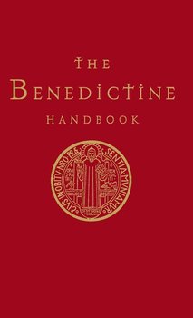 The Benedictine Handbook - Marett-Crosby Anthony