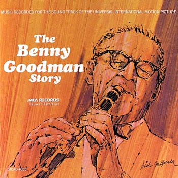 The Benny Goodman Story - Benny Goodman