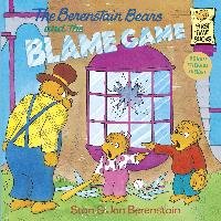 The Berenstain Bears and the Blame Game - Berenstain Jan, Berenstain Stan