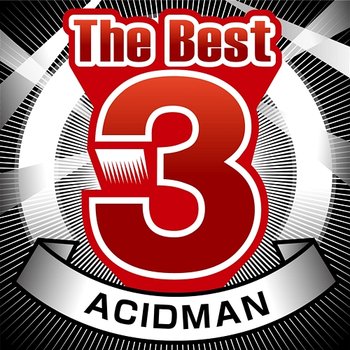 The Best 3 ACIDMAN - Acidman