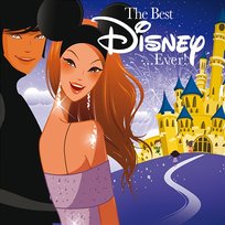 The Best Disney... Ever! Various Artists