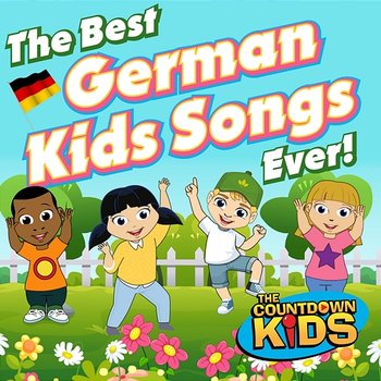The Best German Kids Songs Ever! - The Countdown Kids