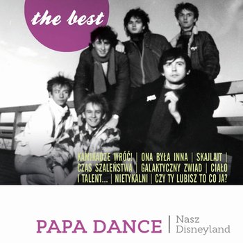 The Best: Nasz Disneyland - Papa Dance