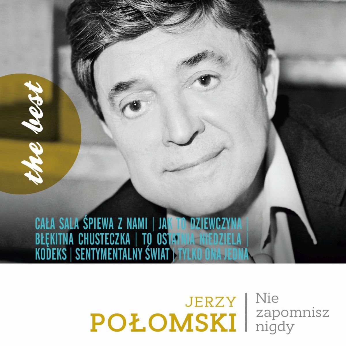 The Best: Nie Zapomnisz Nigdy - Połomski Jerzy | Muzyka Sklep EMPIK.COM