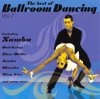 The Best Of Ballroom Dancing. Volume 7 - Various Artists