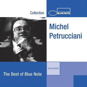 The Best Of Blue Note - Michel Petrucciani