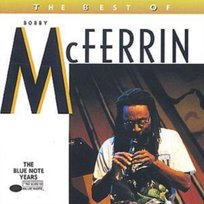 The Best Of Bobby Mcferrin McFerrin Bobby
