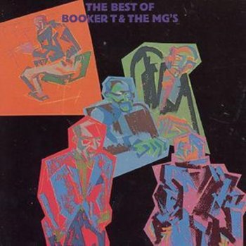 The Best Of Booker T & The MGs - Booker T. and The M.G.'S