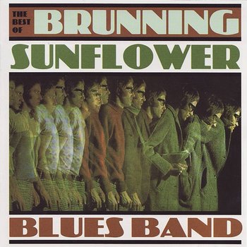 The Best of Brunning Sunflower Blues Band - Brunning Sunflower Blues Band