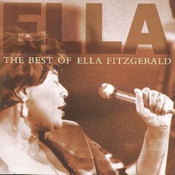 The Best Of Ella Fitzgerald  - Fitzgerald Ella